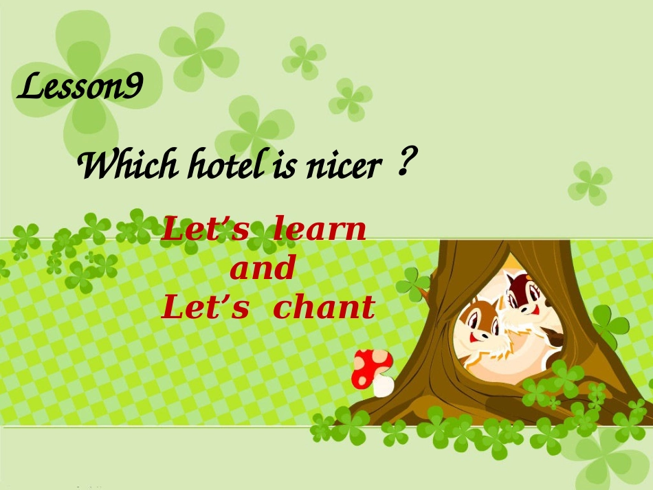科普版小学六年级上册lesson9课件lesson9_which_hotel_is_nicer_第1页