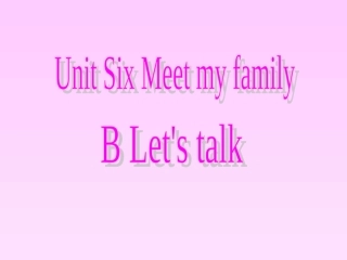 2013年新版人教版小学英语四年级上册unit_6_B_Let's_talk_