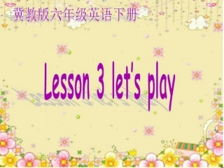 六年级英语下册_Unit_1_Lesson_3课件_冀教版