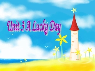 OK第一课时Unit3ALuckyDay
