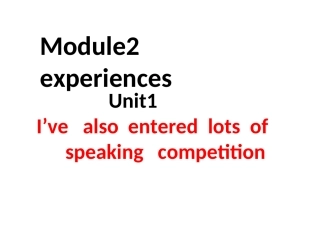 M2-U1I’vealsoenteredlotsofspeakingcompetitions（49张） (2)