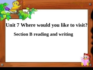 九年级英语 Unit7 where would you linke to visit_SectionB 3a-3b课件 人教新目标版