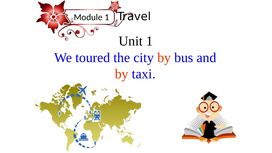 Unit1Wetouredthecitybybusandbytaxi._第1页