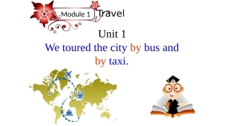 Unit1Wetouredthecitybybusandbytaxi.