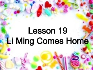 Lesson19LiMingComesHome