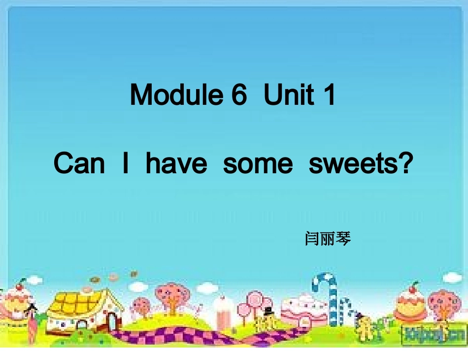 四年级Can-I-have-some-sweets_第1页