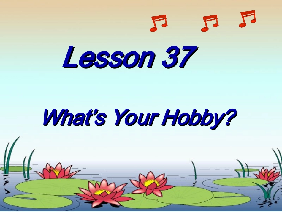 冀教版八年级英语上册7单元lesson-37课件_第2页