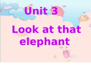 Unit3Lookattheelephant.