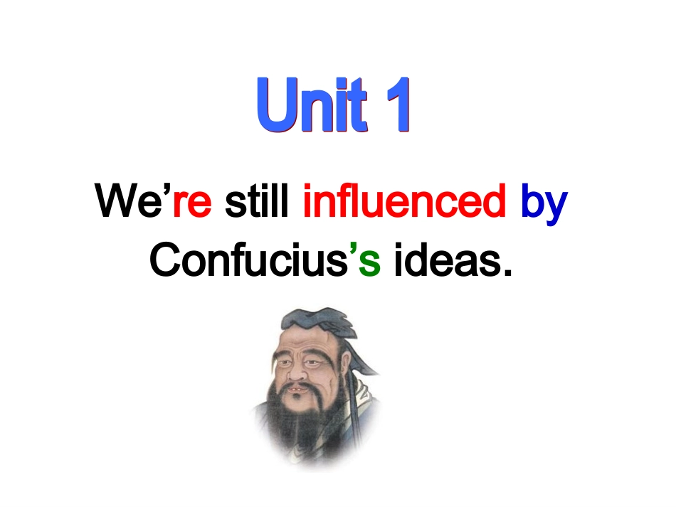 Unit1we'restillinfluencedbyConfucius'sideas.-(2)_第2页