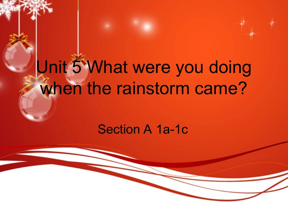 Unit-5-What-were-you-doing-when-the_第1页