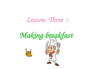 Lesson3MakingBreakfast