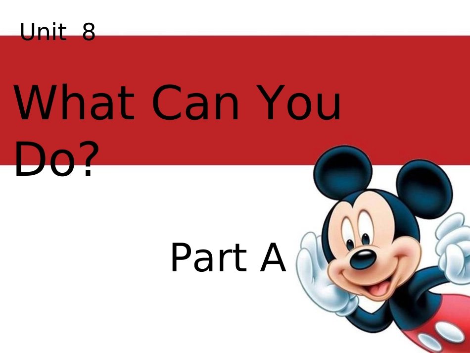 Unit-8-What-Can-You-Do-Part-A_第1页