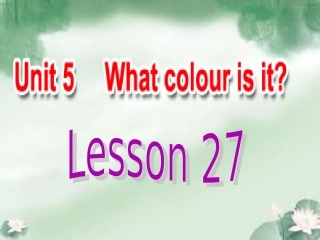 Unit-5-What-colour-is-it-Lesson-27-课件3