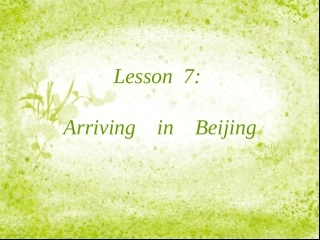 Lesson7ArrivinginBeijing