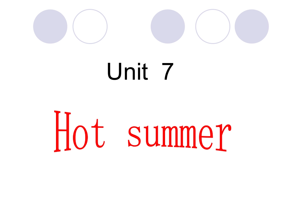 Module-4-Summer-Unit-7-Hot-summer-课件2_第1页