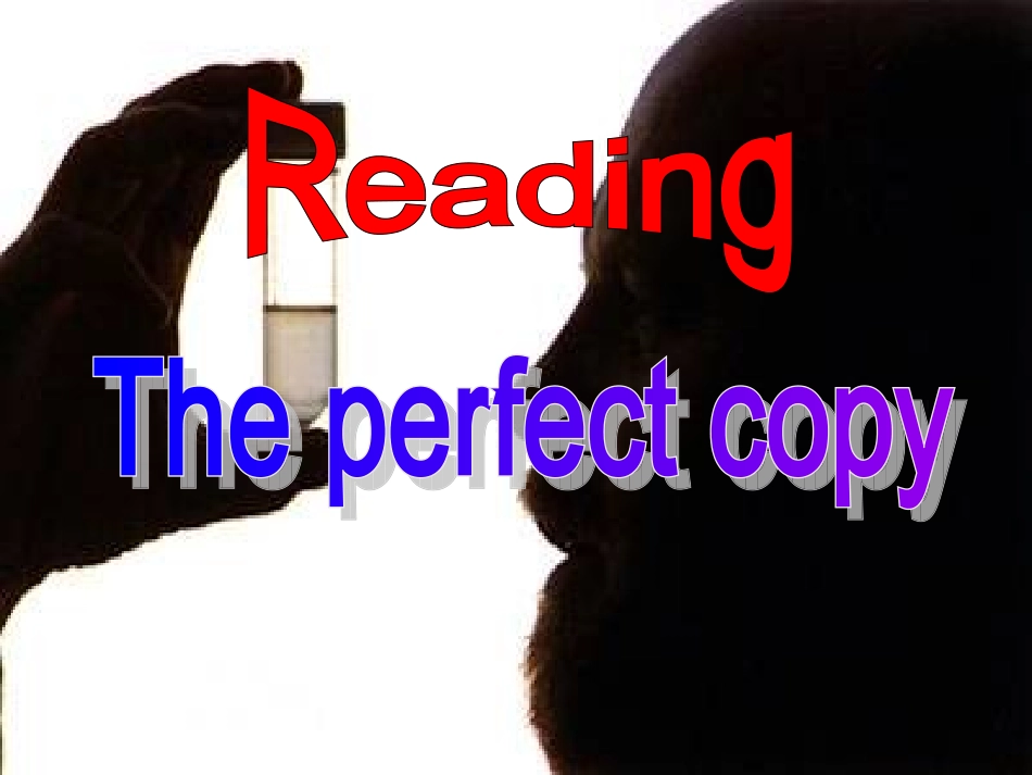 Reading(1)：Theperfectcopy_第3页
