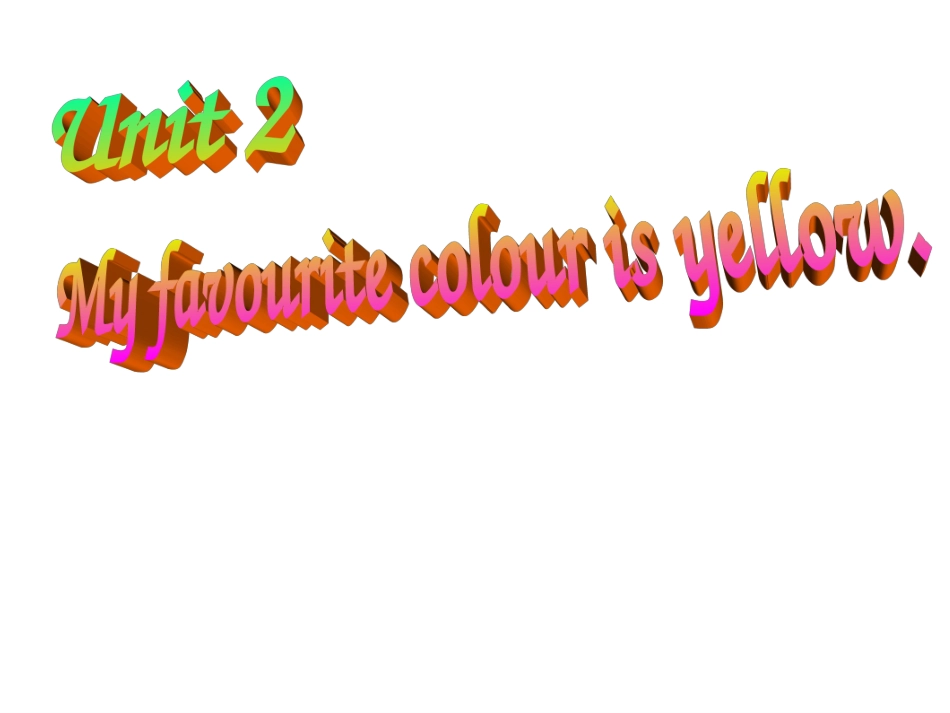 Unit2Myfavouritecolourisyellow._第1页