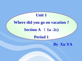 unit1Wheredidyou课件1