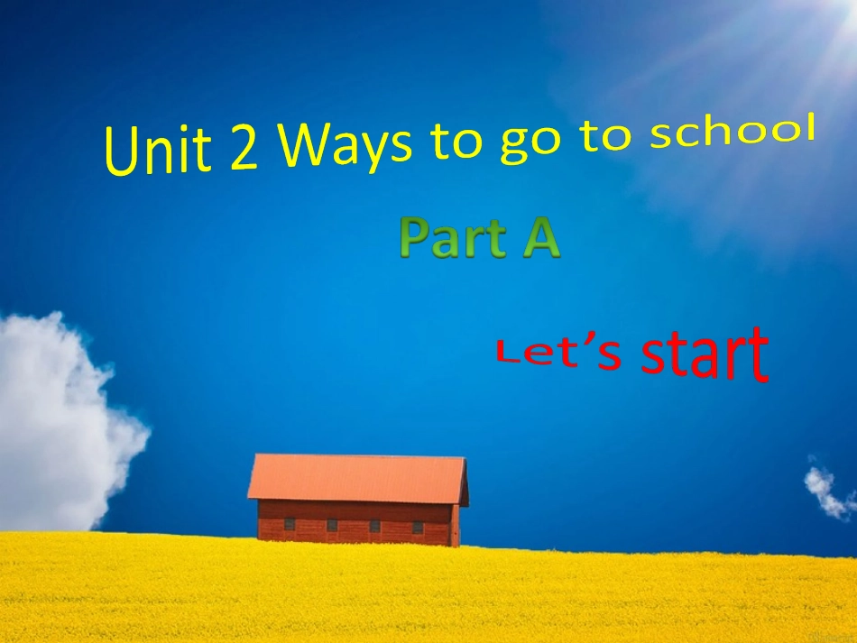 Unit2WaystogotoschoolPartA_第1页