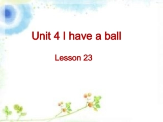 Unit-4-I-have-a-ball-Lesson-23-课件3