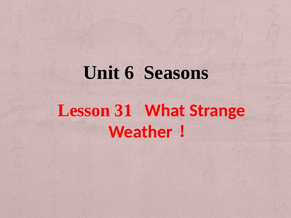 Lesson31WhatStrangeWeather!_第1页