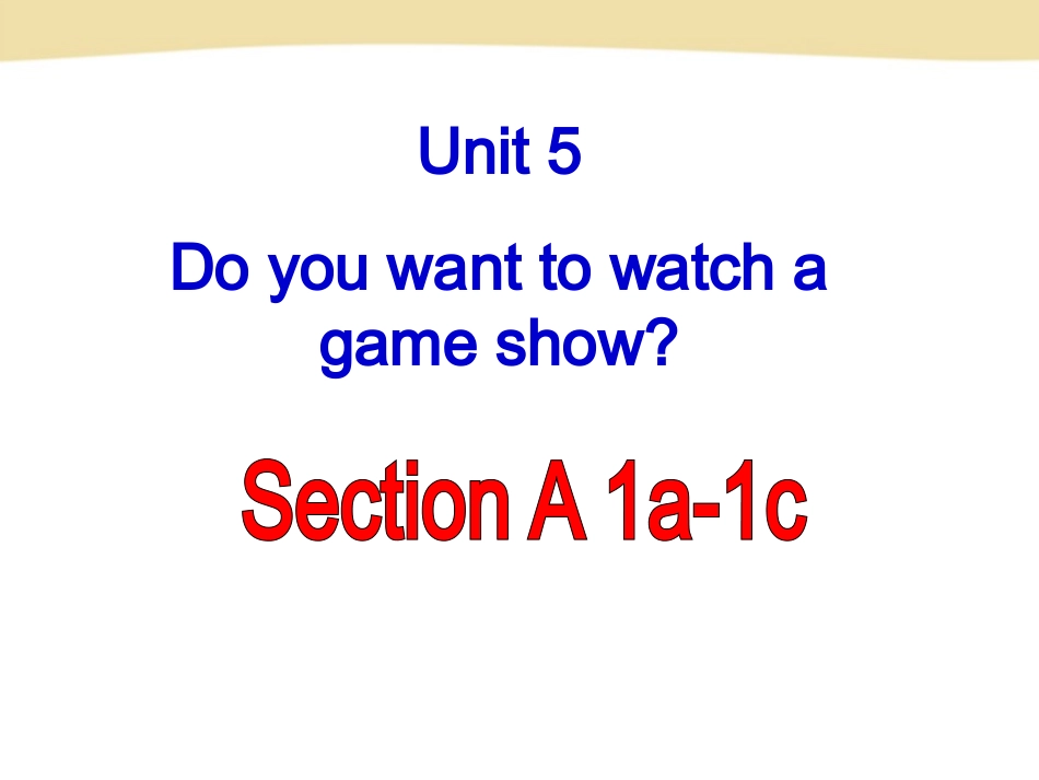 (最新版)Unit5--SectionA(1a-1c)参考课件(孟才华)_第2页