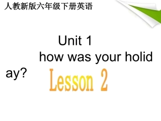 六年级英语下册-Unit-1-Lesson-2课件-人教新版