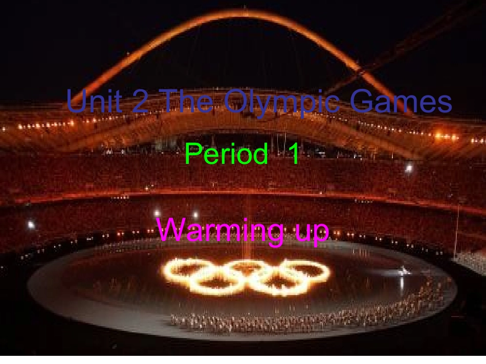 The-Olympic-Games-warming-up_第1页