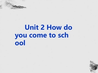 七年级英语下册-Unit-2-How-do-you-come-to-school复习课件-北京课改版