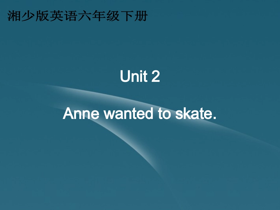 六年级英语下册-unit2课件-湘少版_第1页