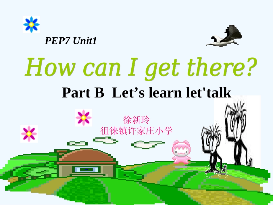 PEP7-Unit1-How-can-I-get-there第三课时_第1页