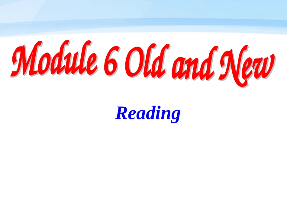 Module6-Old-and-New-Reading_第1页