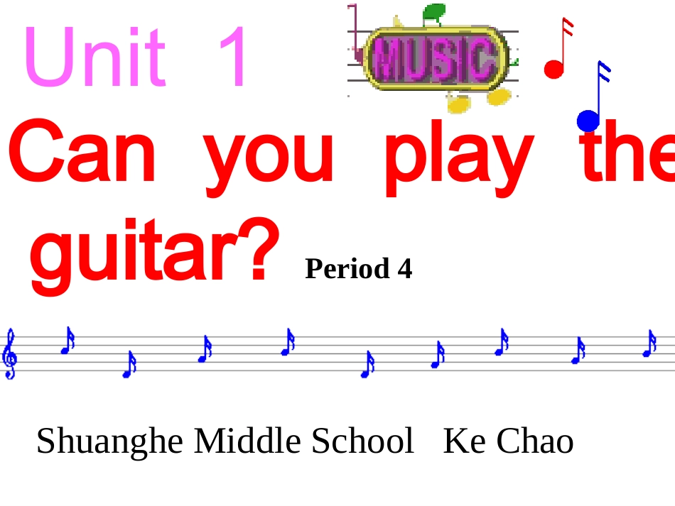 Unit-1-Can-you-play-teh-guitar-period4_第1页