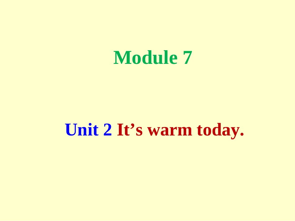 Unit2It'swarmtoday._第1页
