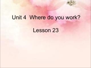 Unit-4-Where-do-you-work-Lesson-23-课件2