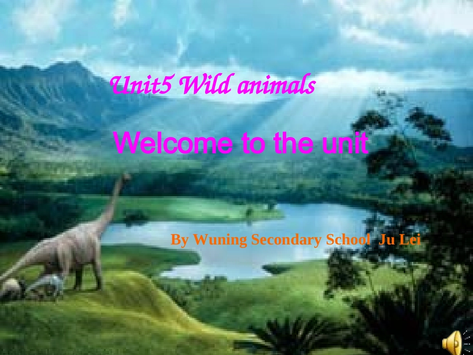 8AUnit5WildanimalsWelcometotheunit(共28张PPT)_第1页