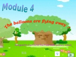 外研社三起点（陈琳主编）六年级下册Module4Unit1Theballoonsareflyingway!