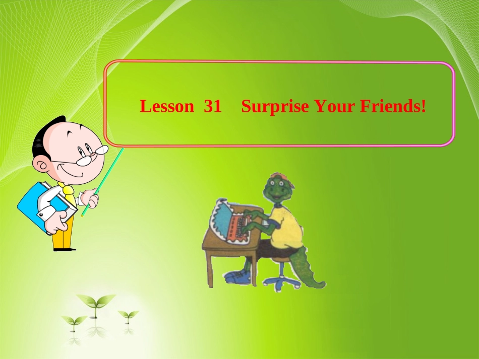 初中英语多媒体教学课件：Unit4+Look+into+Science！Lesson+31（冀教版八下）（共14张PPT）_第1页