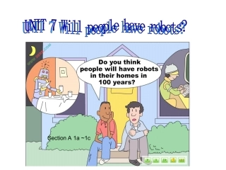 unit7_will_people_have_robots_第一课时----第五课时