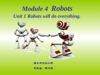 Module_4_Unit1_Robots_will_do_everything课件