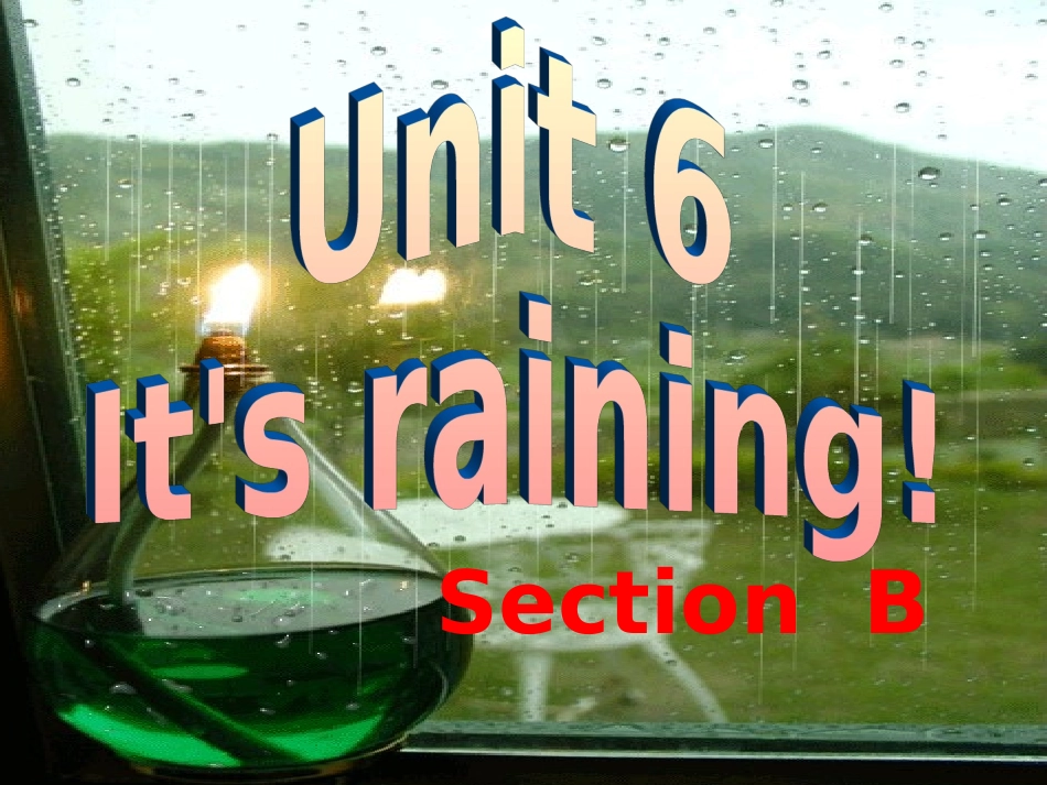 七年级英语下册Unit6_It’s_raining_Section_B_第1页