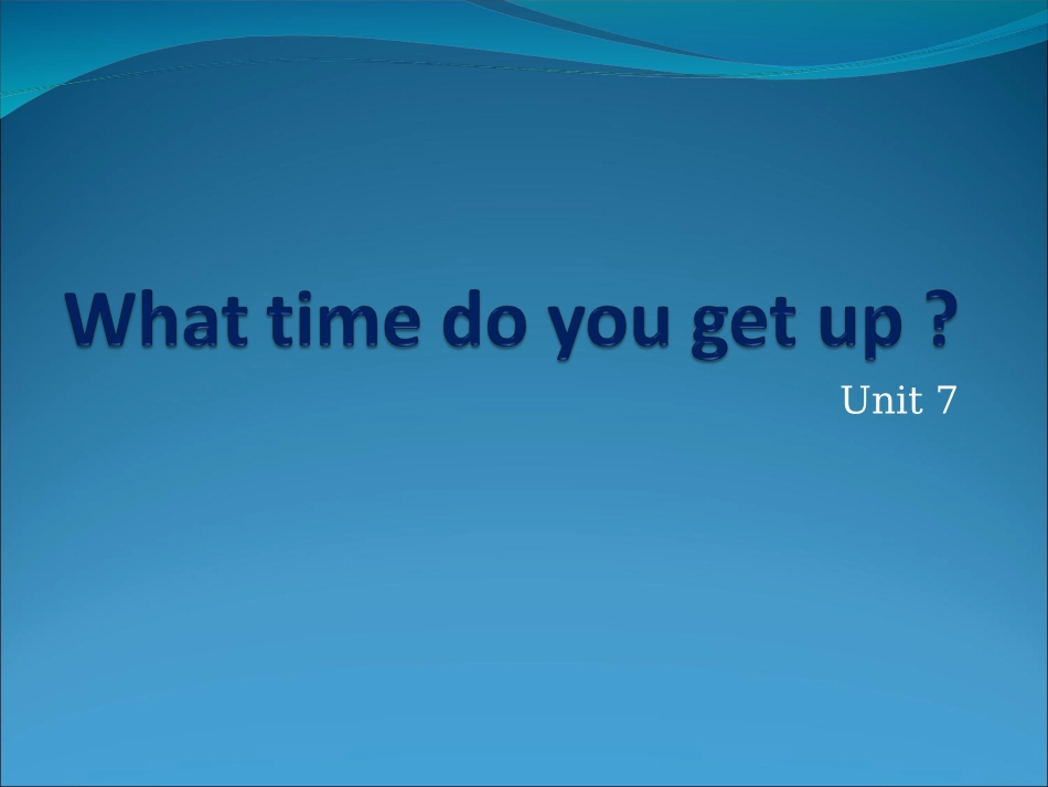 小学五年级Unit7Whattimedoyougetup_第1页