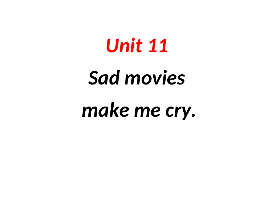 人教版九年级Unit11Sadmoviesmakemecry（第1课时）课件_第1页