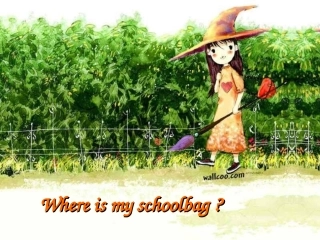 Unit4+Where's+my+schoolbag？SectionA_第二课时