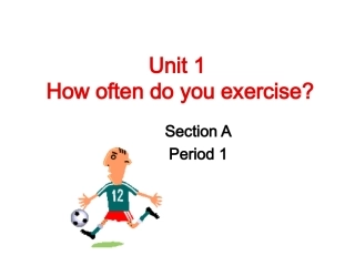 新目标初二英语上《unit1_How_often_do_you_exercise》PPT课件[1]