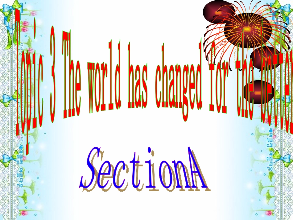 仁爱英语九年级unit1topic3sectionA课件_第1页