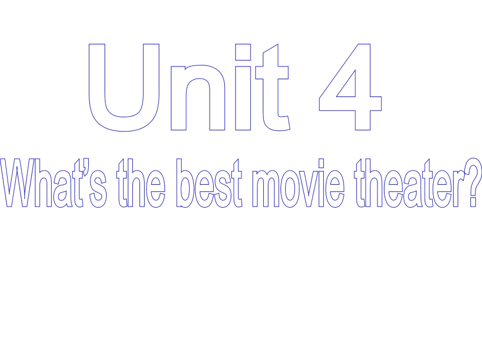 八年级unit4what’sthebestmovietheater？sectionb_第1页
