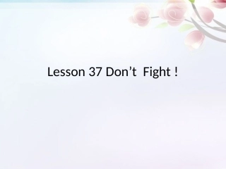 Lesson37Don’tFight!