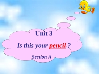 初中一年级英语上册正式篇Unit3Isthisyourpencil第一课时课件