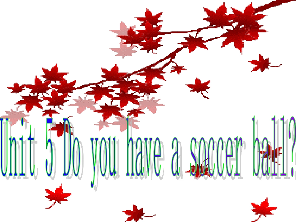 七年级英语上册Unit5Doyouhaveasoccerball_第1页